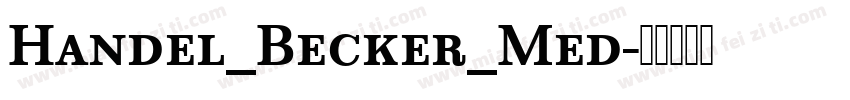 Handel_Becker_Med字体转换