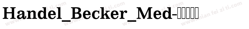 Handel_Becker_Med字体转换