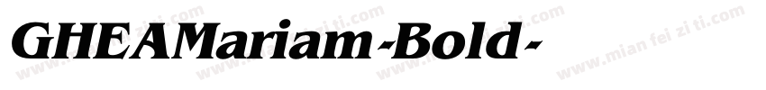 GHEAMariam-Bold字体转换