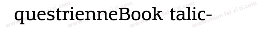 EquestrienneBookItalic字体转换