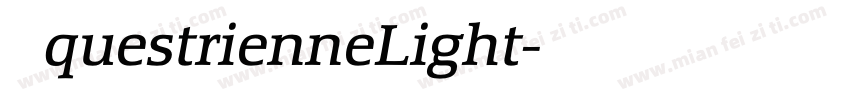 EquestrienneLight字体转换