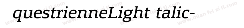 EquestrienneLightItalic字体转换