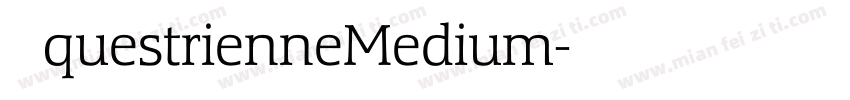 EquestrienneMedium字体转换