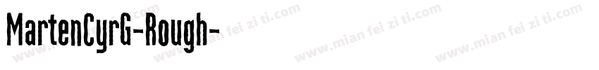 MartenCyrG-Rough字体转换