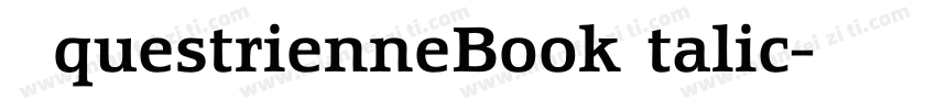 EquestrienneBookItalic字体转换