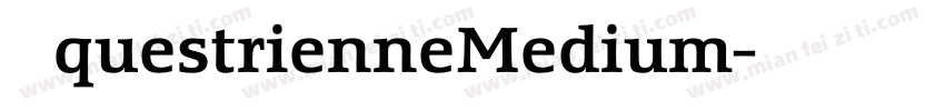 EquestrienneMedium字体转换
