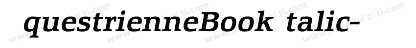 EquestrienneBookItalic字体转换