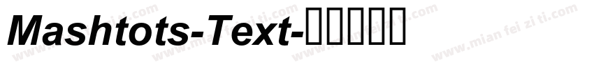 Mashtots-Text字体转换