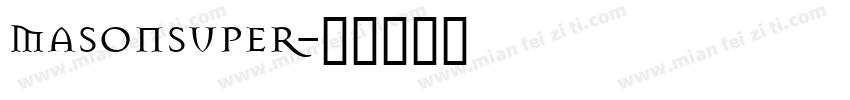 MasonSuper字体转换