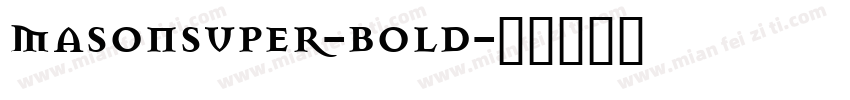 MasonSuper-Bold字体转换