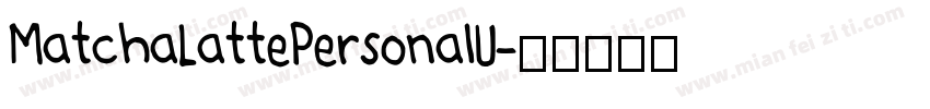 MatchaLattePersonalU字体转换