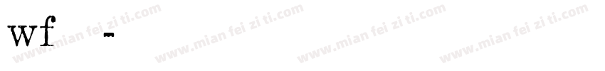 wf筑紫字体转换