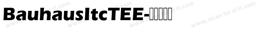 BauhausItcTEE字体转换