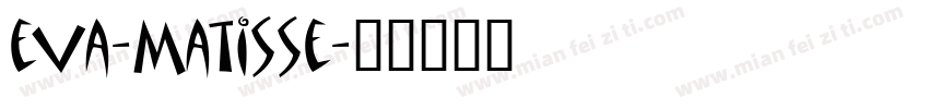 eva-Matisse字体转换