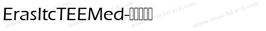 ErasItcTEEMed字体转换