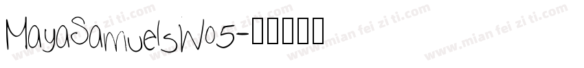 MayaSamuelsW05字体转换