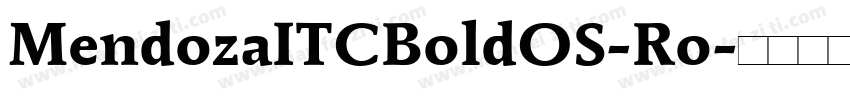 MendozaITCBoldOS-Ro字体转换