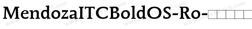 MendozaITCBoldOS-Ro字体转换