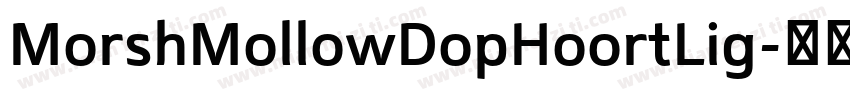 MorshMollowDopHoortLig字体转换