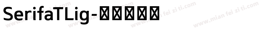 SerifaTLig字体转换