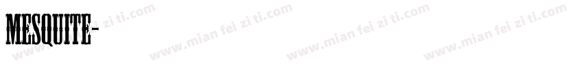 Mesquite字体转换