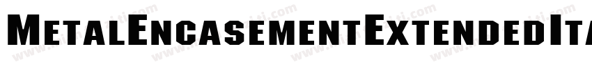 MetalEncasementExtendedItalicSWFTE字体转换