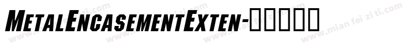 MetalEncasementExten字体转换