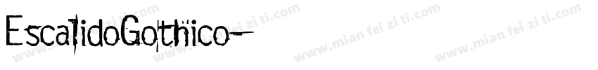 EscalidoGothico字体转换