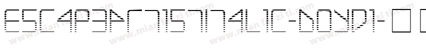 EscapeArtistItalic-DOYd1字体转换
