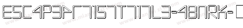 EscapeArtistTtitle-4BnRK字体转换