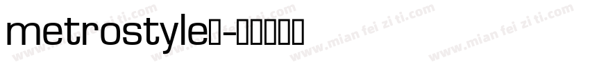 metrostyle字字体转换
