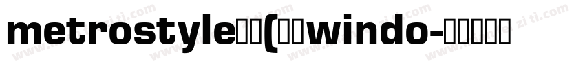 metrostyle字体(采自windo字体转换