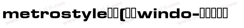 metrostyle字体(采自windo字体转换