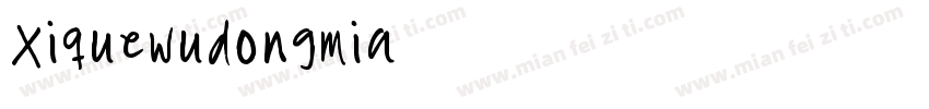 Xiquewudongmia字体转换