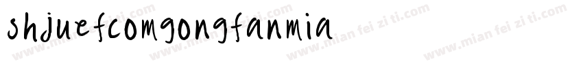 shjuefcomgongfanmia字体转换