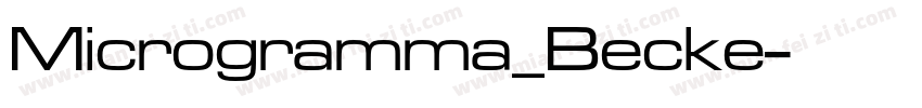 Microgramma_Becke字体转换