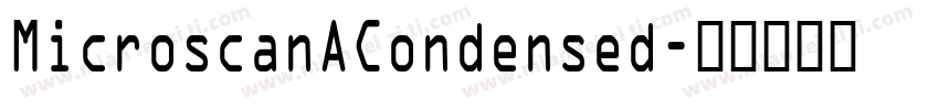 MicroscanACondensed字体转换
