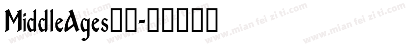 MiddleAges字体字体转换