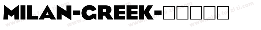 Milan-Greek字体转换