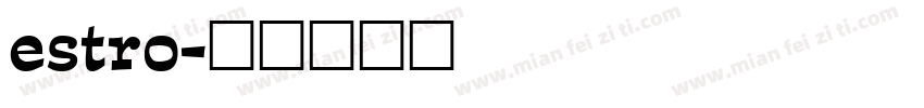 estro字体转换