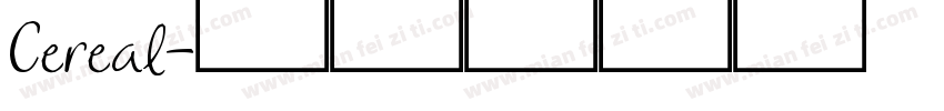 Cereal字体转换