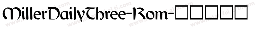 MillerDailyThree-Rom字体转换
