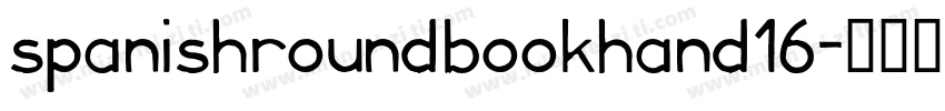 spanishroundbookhand16字体转换