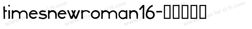 timesnewroman16字体转换