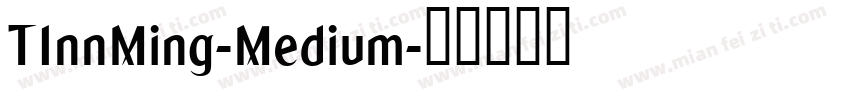 TInnMing-Medium字体转换