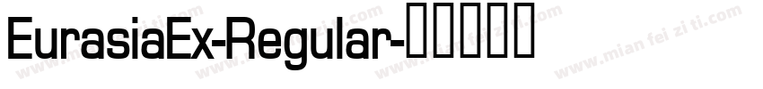 EurasiaEx-Regular字体转换