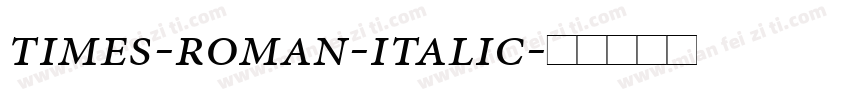 times-roman-italic字体转换