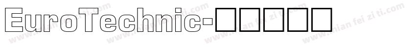 EuroTechnic字体转换