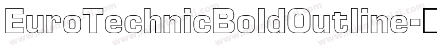 EuroTechnicBoldOutline字体转换