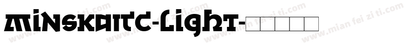 MinskaITC-Light字体转换
